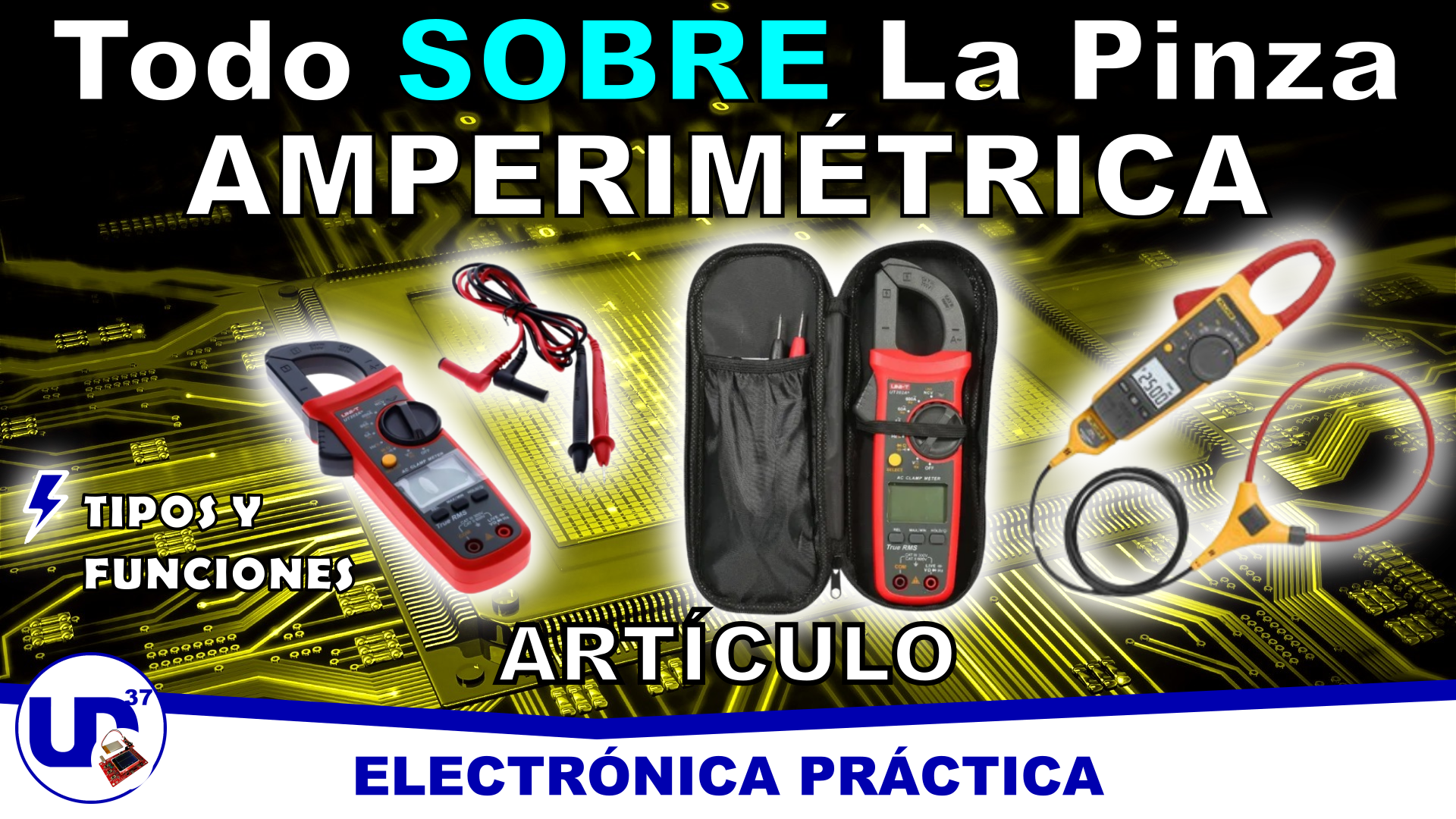 Electrónica práctica – Usos de la Pinza Amperimétrica